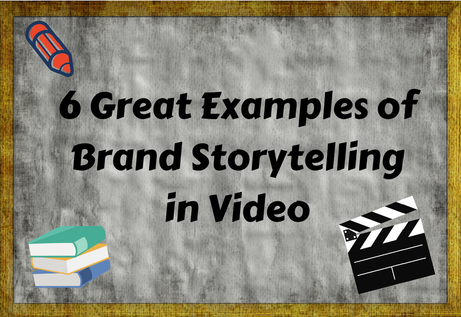 6 Great Examples of Brand Storytelling in Video 1